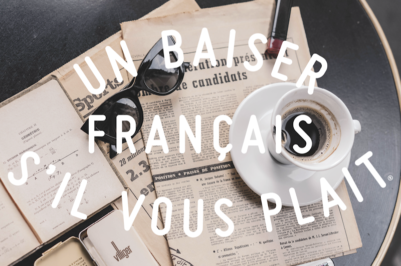 UNBAISER FRANÇAIS S’IL VOUS PLAÎT